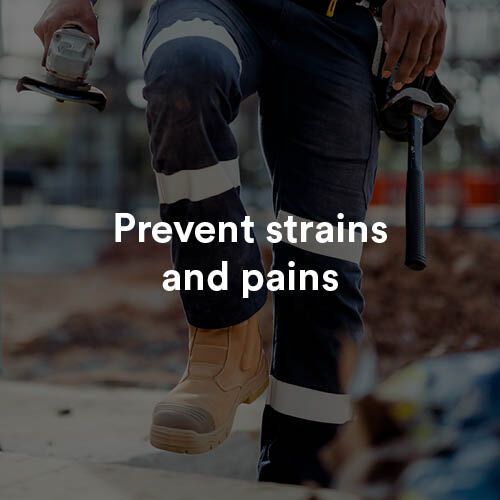 Prevent strains and pains